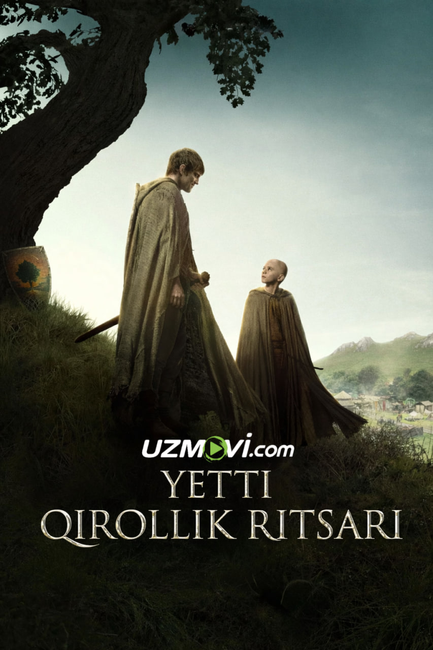 7 Yetti qirollik ritsari (yangi serial, barcha qismlari, o'zbek tilida, Uzbek)