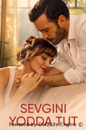 Sevgini yodda tut turk serial barcha qismlari uzbek o'zbek tilida
