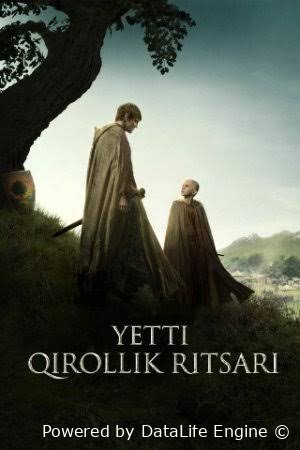 7 Yetti qirollik ritsari (yangi serial, barcha qismlari, o'zbek tilida, Uzbek)