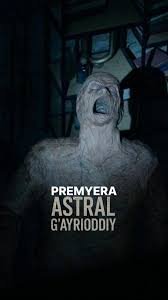 Astral g'ayrioddiy premyera uzbek o'zbek tilida