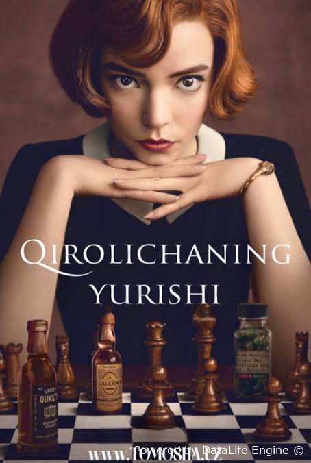 Qirolichaning yurishi barcha qismlari yangi serial