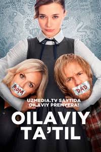 Oilaviy ta'til (premyera)