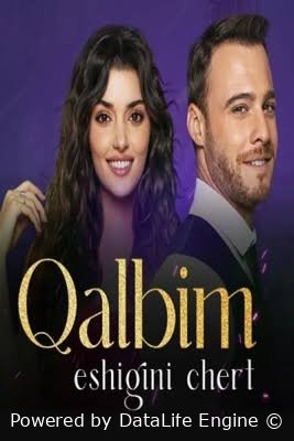 Qalbim eshigini chert qoq turk serial barcha qismlari uzbek o'zbek tilida