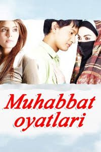 Muhabbat oyatlar 2 premyera uzbek o'zbek tilida