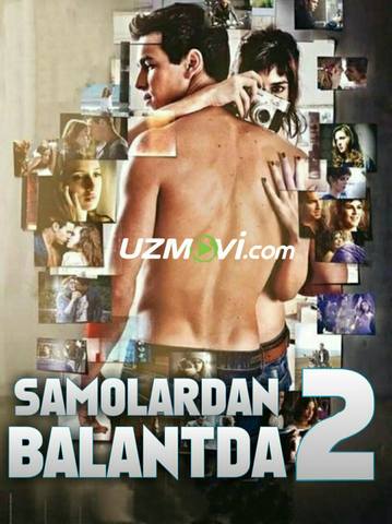 Samolardan Balandda 2: Seni xohlayman